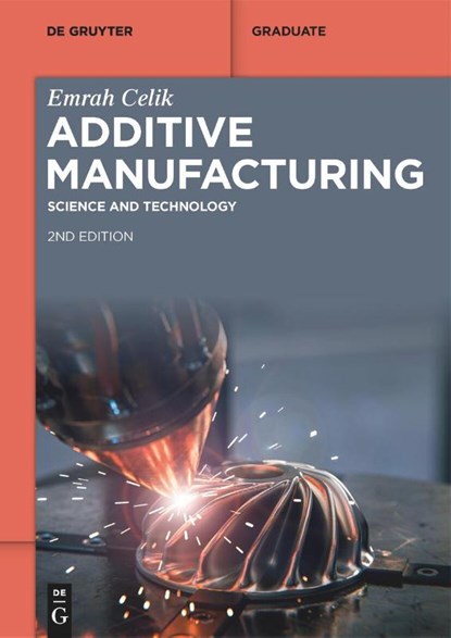 Additive Manufacturing, Emrah Celik - Paperback - 9781501520235