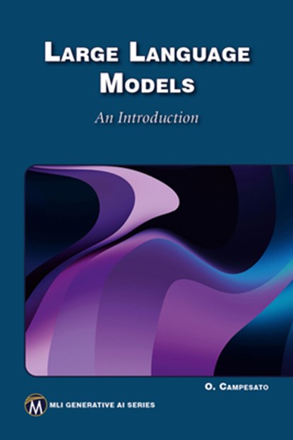Large Language Models, Oswald Campesato - Paperback - 9781501523298