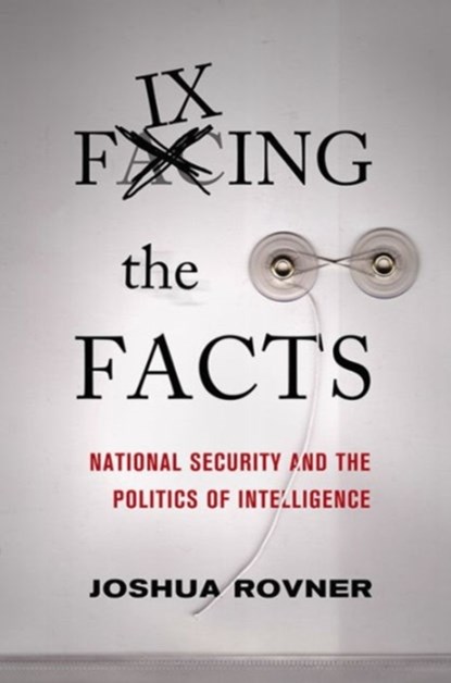 Fixing the Facts, Joshua Rovner - Paperback - 9781501700736