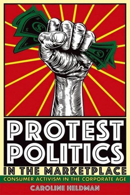 Protest Politics in the Marketplace, Caroline Heldman - Gebonden - 9781501709203