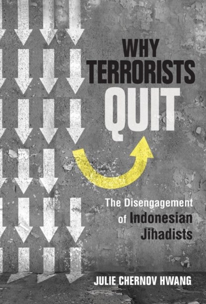 Why Terrorists Quit, Julie Chernov Hwang - Gebonden - 9781501710827