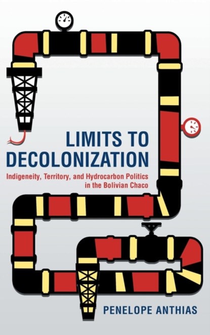 Limits to Decolonization, Penelope Anthias - Gebonden - 9781501714351