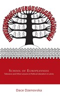 School of Europeanness | Dace Dzenovska | 