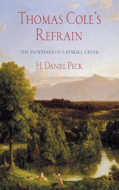 Thomas Cole's Refrain, H. Daniel Peck - Paperback - 9781501733079