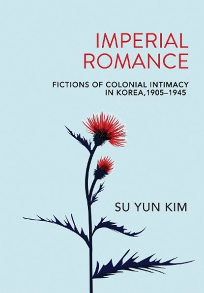 Imperial Romance, Su Yun Kim - Gebonden - 9781501751882