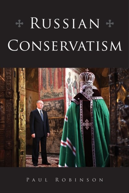 Russian Conservatism, Paul Robinson - Paperback - 9781501755361