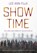 Show Time, Lee Ann Fujii - Gebonden - 9781501758546