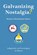 Galvanizing Nostalgia?, Marjorie Mandelstam Balzer - Gebonden - 9781501759772