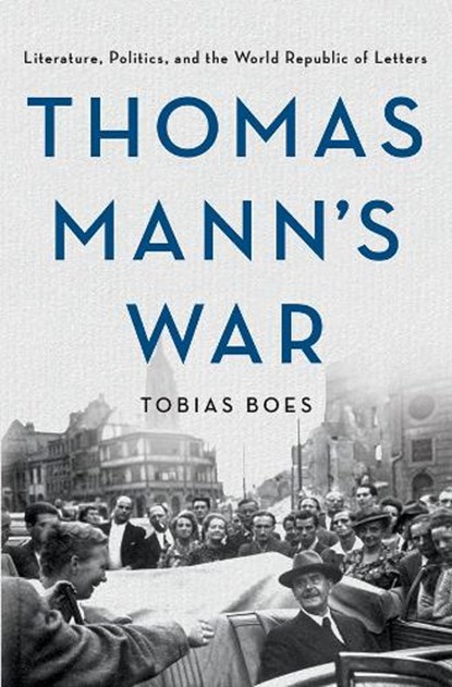 Thomas Mann's War, Tobias Boes - Paperback - 9781501761706