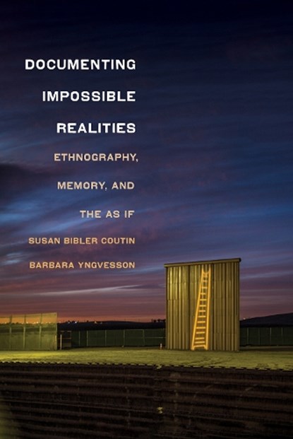Documenting Impossible Realities, Susan Bibler Coutin ; Barbara Yngvesson - Paperback - 9781501768880