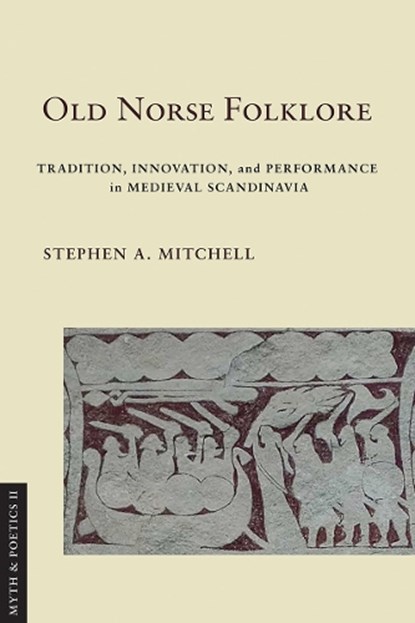 Old Norse Folklore, Stephen A. Mitchell - Paperback - 9781501773402