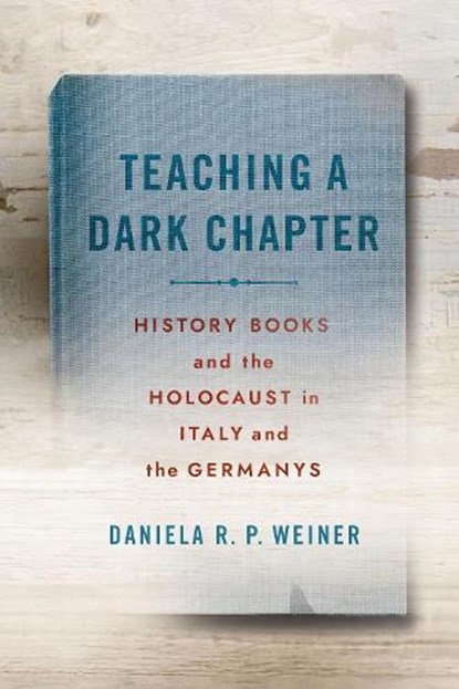 Weiner, D: Teaching a Dark Chapter, Daniela R. P. Weiner - Gebonden - 9781501775437