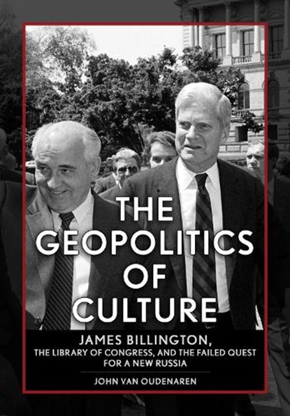 The Geopolitics of Culture, John Van Oudenaren - Gebonden - 9781501775765