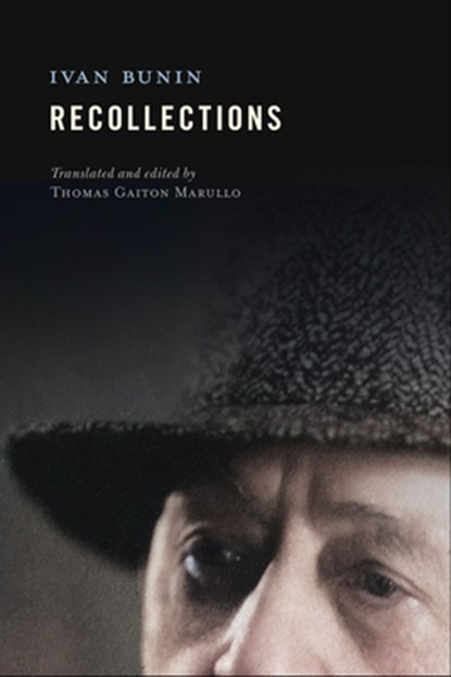 Recollections, Ivan Bunin - Paperback - 9781501776144