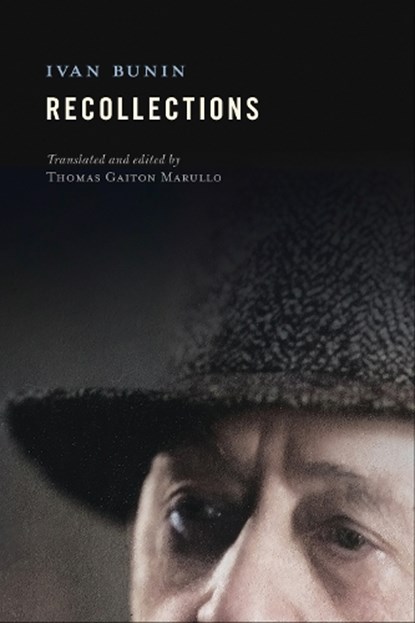 Recollections, Ivan Bunin - Paperback - 9781501776144