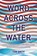 Word across the Water, Tom Smith - Gebonden - 9781501777417