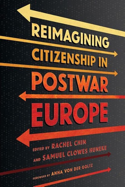 Reimagining Citizenship in Postwar Europe, Rachel Chin ; Samuel Clowes Huneke - Paperback - 9781501779190