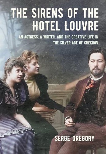The Sirens of the Hotel Louvre, Serge Gregory - Paperback - 9781501780424