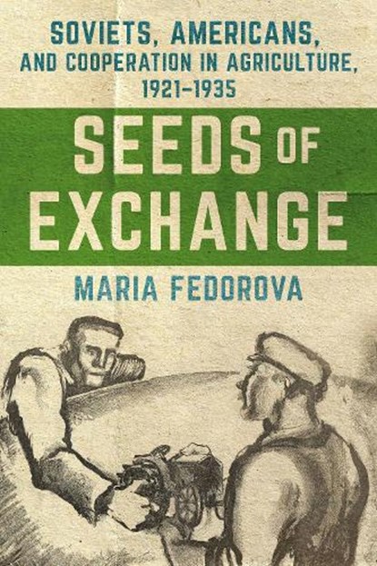 Seeds of Exchange, Maria Fedorova - Gebonden - 9781501782794