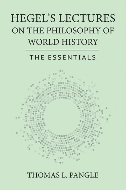 Hegel's Lectures on the Philosophy of World History, Thomas L. Pangle - Paperback - 9781501784583