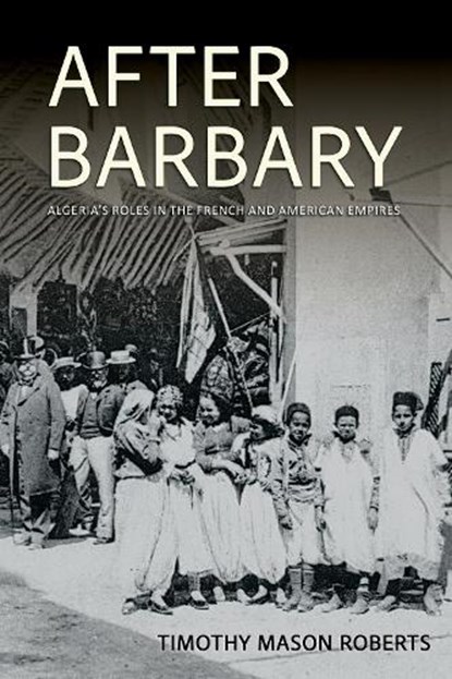 After Barbary, Timothy Mason Roberts - Gebonden - 9781501784729