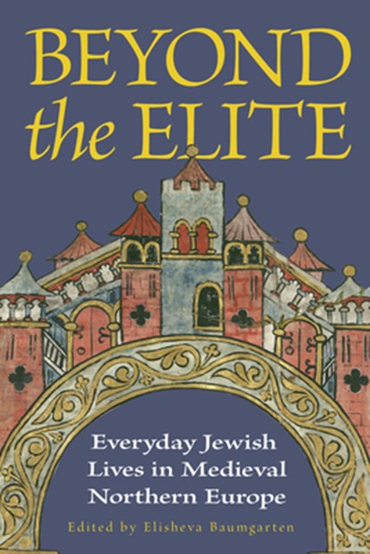 Beyond the Elite, Elisheva Baumgarten - Paperback - 9781501785382