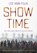 Show Time, Lee Ann Fujii - Paperback - 9781501786860