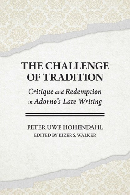 The Challenge of Tradition, Peter Uwe Hohendahl - Paperback - 9781501787478