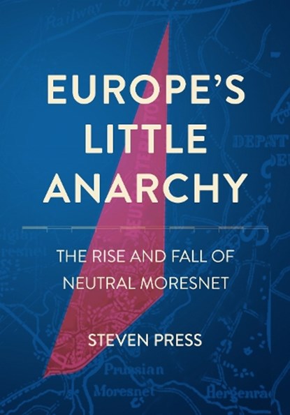 Europe's Little Anarchy, Steven Press - Gebonden - 9781501788130