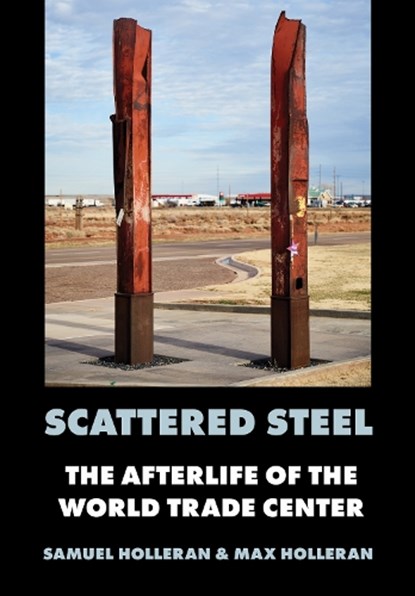 Scattered Steel, Samuel Holleran ; Max Holleran - Gebonden - 9781501790096