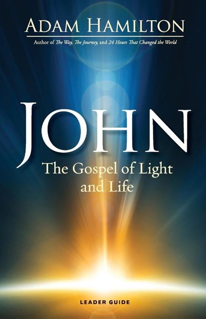 John - Leader Guide, Adam Hamilton - Paperback - 9781501805363