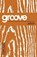 Groove, AKERS,  Tony - Paperback - 9781501809729