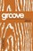 Groove, AKERS,  Tony - Paperback - 9781501809743