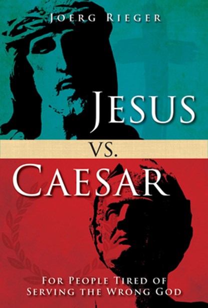 Jesus vs. Caesar, Joerg Rieger - Paperback - 9781501842672