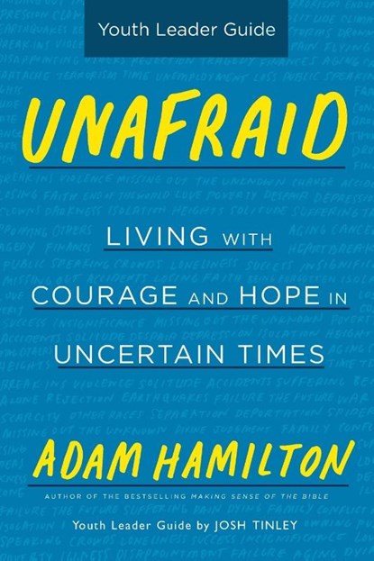 Unafraid Youth Leader Guide, Adam Hamilton - Paperback - 9781501853821