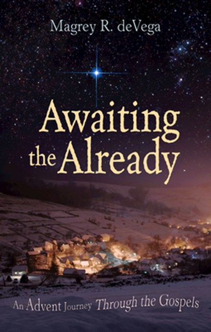 Awaiting The Already, Magrey R. DeVega - Paperback - 9781501880933
