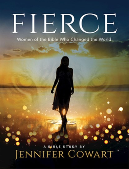 Fierce - Women's Bible Study Participant Workbook, Jennifer Cowart - Paperback - 9781501882906