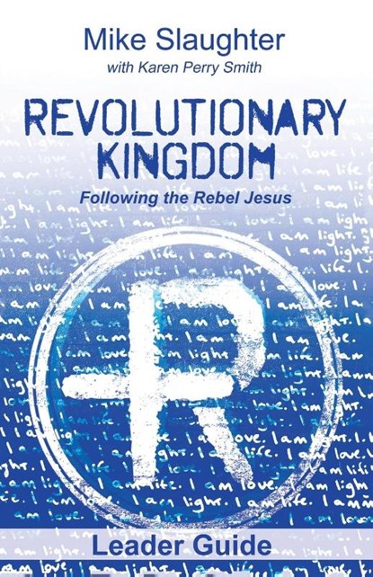 Revolutionary Kingdom Leader Guide, Mike Slaughter - Paperback - 9781501887284