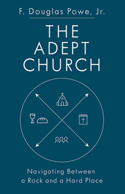 The Adept Church, F. Douglas Jr. Powe - Paperback - 9781501896521