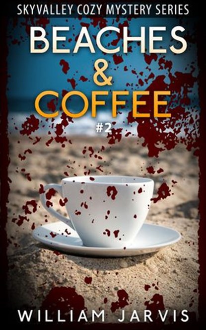 Beaches & Coffee #2, William Jarvis - Ebook - 9781502209634