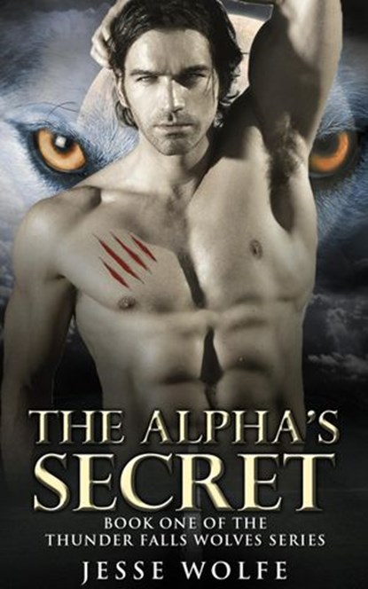 The Alpha's Secret - Paranormal Werewolf Romance, Jesse Wolfe - Ebook - 9781502210562