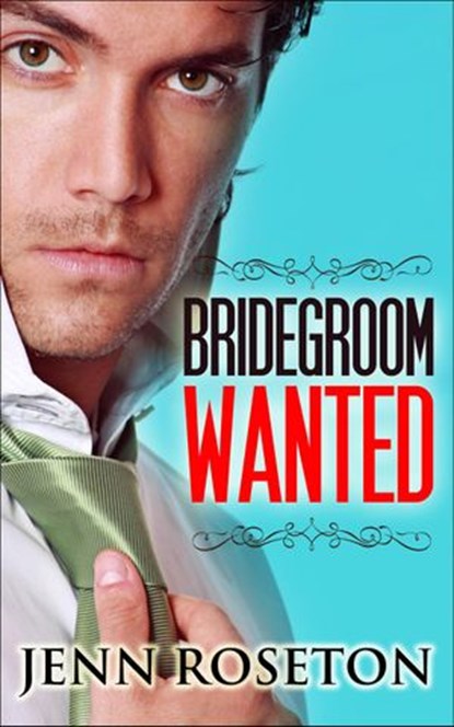 Bridegroom Wanted (BBW Romance), Jenn Roseton - Ebook - 9781502217134