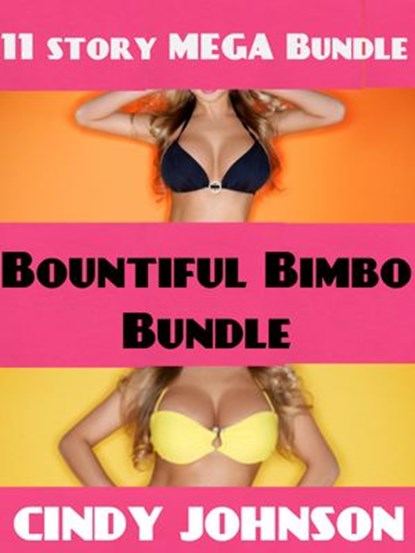 Bountiful Bimbo Bundle, Cindy Johnson - Ebook - 9781502217851