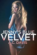 Jenny's Blue Velvet | A.C. Davis | 