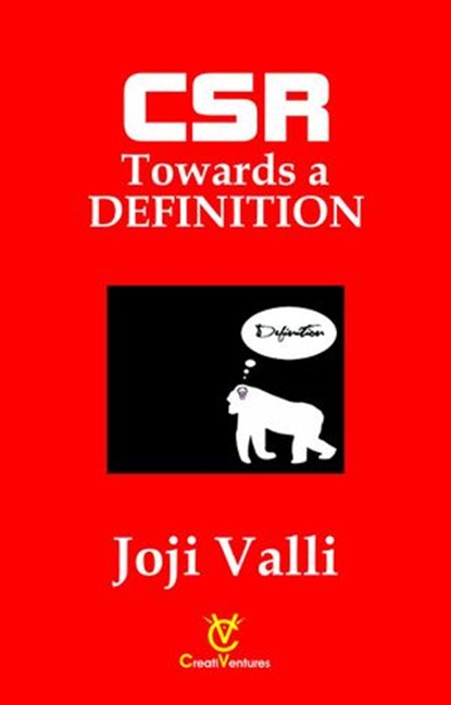 CSR: Towards a DEFINITION, Dr. Joji Valli - Ebook - 9781502223005