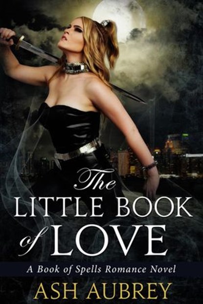 The Little Book Of Love, Ash Aubrey - Ebook - 9781502225399