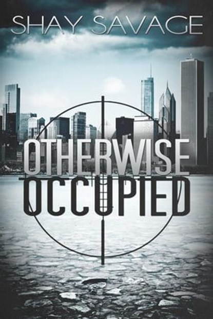 Otherwise Occupied, Shay Savage - Ebook - 9781502231604