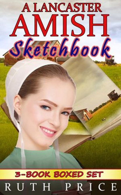 A Lancaster Amish Sketchbook 3-Book Boxed Set Bundle, Ruth Price - Ebook - 9781502237293