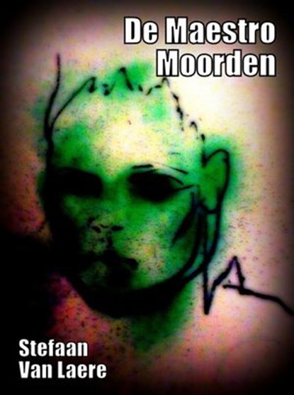 De Maestro Moorden, Stefaan Van Laere - Ebook - 9781502253644