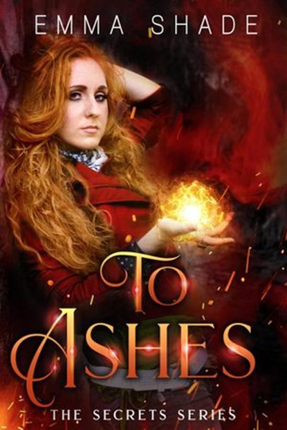 To Ashes, Emma Shade - Ebook - 9781502255518